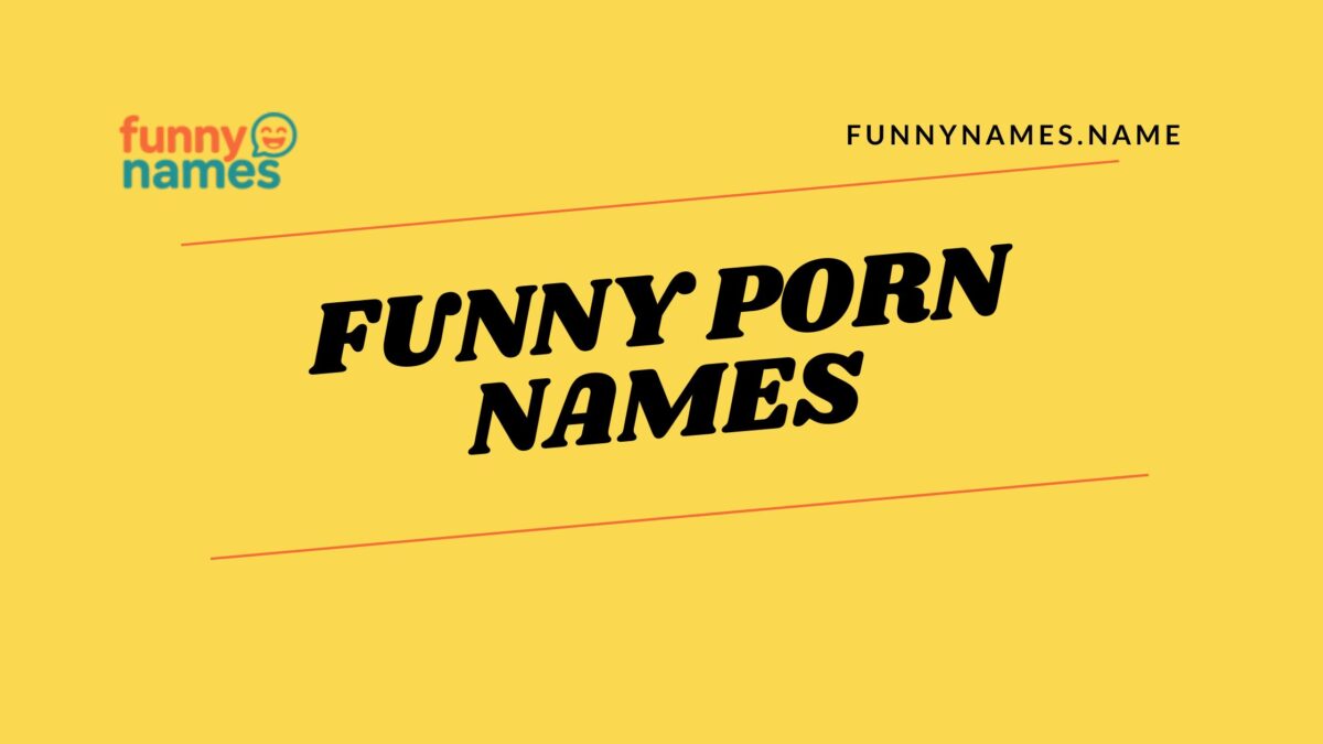 Funny Porn Names
